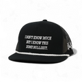 I Know This is some Bullshit Trucker Hat